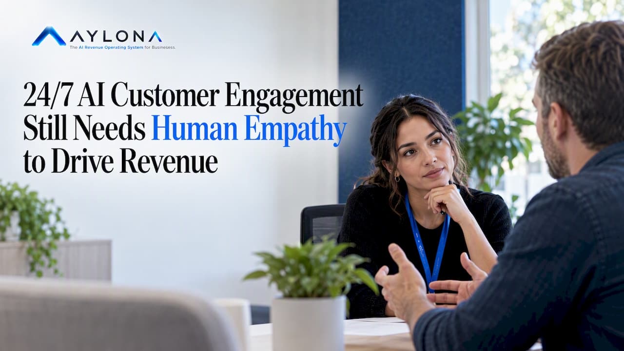 24/7 AI Customer Engagement Still Needs Human Empathy to Drive Revenue